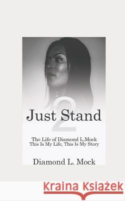 Just Stand 2 Diamond Mock 9781076715074 Independently Published - książka