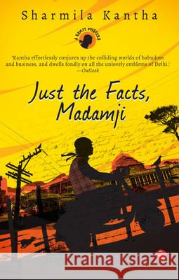 Just the Facts, Madamji Sharmila Kantha 9788129124746 Rupa Publication - książka