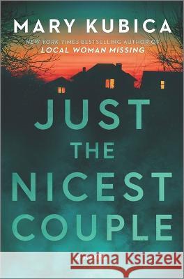 Just the Nicest Couple Kubica, Mary 9780778333111 Park Row - książka