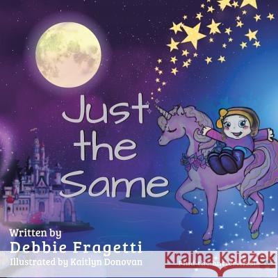 Just the Same Fragetti, Debbie 9781982227869 Balboa Press - książka