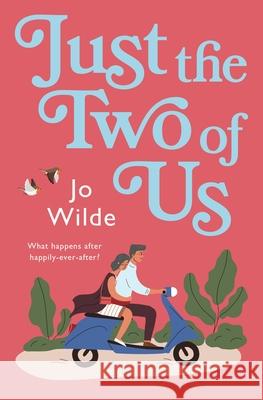 Just the Two of Us Jo Wilde 9781538755068 Forever - książka