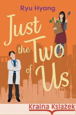 Just the Two of Us, Book 1 Ryu Hyang, Stephanie Cha 9781952787058 Poppypub - książka