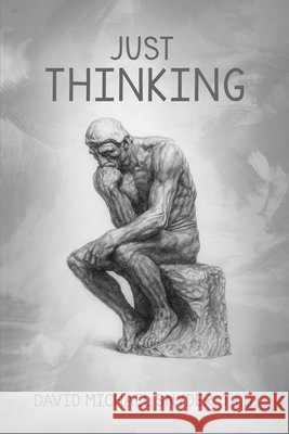 Just Thinking M. Snyder Th D., David 9798295862458 Oxford Book Writers - książka