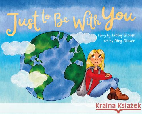 Just to Be with You Libby Glover Meg Glover 9781998129249 Pownal Street Press - książka