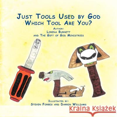 Just Tools Used By God Lorena Burnett 9781463413385 Authorhouse - książka