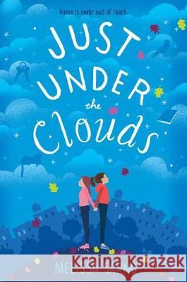 Just Under the Clouds Melissa Sarno 9780525644606 Random House USA Inc - książka