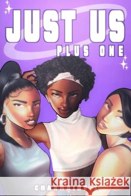 Just Us Plus One Charmaine X 9798358367579 Independently Published - książka