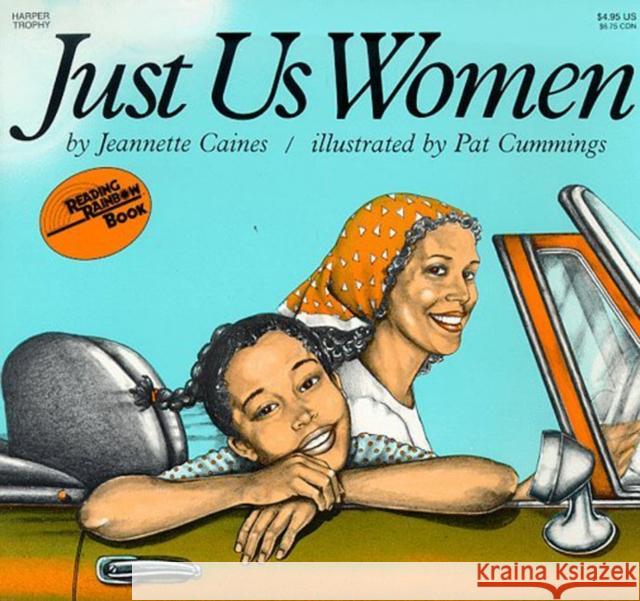 Just Us Women Jeannette Caines Pat Cummings 9780064430562 HarperTrophy - książka