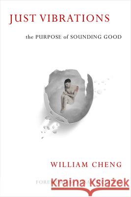 Just Vibrations: The Purpose of Sounding Good William Cheng Susan McClary 9780472073252 University of Michigan Press - książka