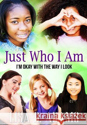 Just Who I Am Lisa D. Adams 9781515310860 Createspace Independent Publishing Platform - książka