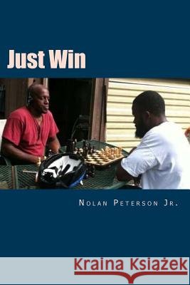 Just Win Nolan Peterso 9781729675236 Createspace Independent Publishing Platform - książka