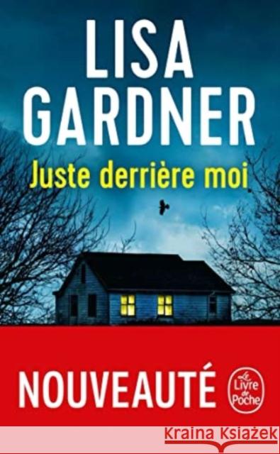 Juste derriere moi Lisa Gardner   9782253195504 Le Livre de poche - książka