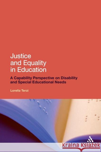 Justice and Equality in Education: A Capability Perspective on Disability and Special Educational Needs Terzi, Lorella 9781441108319  - książka