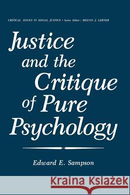 Justice and the Critique of Pure Psychology Edward Sampson 9781468481655 Springer - książka