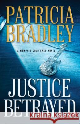 Justice Betrayed Patricia Bradley 9780800735142 Fleming H. Revell Company - książka