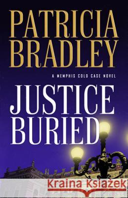 Justice Buried Patricia Bradley 9780800729738 Fleming H. Revell Company - książka