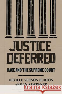 Justice Deferred: Race and the Supreme Court Armand Derfner 9780674295445 Harvard University Press - książka