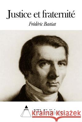 Justice et fraternité Fb Editions 9781503301429 Createspace - książka