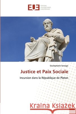 Justice et Paix Sociale Souleymane Sanogo 9786203426625 Editions Universitaires Europeennes - książka