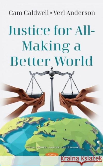 Justice for All - Making a Better World Cam Caldwell   9781536194579 Nova Science Publishers Inc - książka