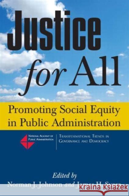 Justice for All: Promoting Social Equity in Public Administration Johnson, Norman J. 9780765630261 M.E. Sharpe - książka