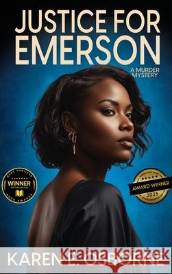 Justice for Emerson: A Murder Mystery Karen E. Osborne 9781685136505 Black Rose Writing - książka