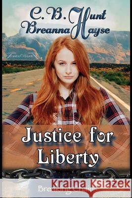 Justice For Liberty Hayse, Breanna 9781537669144 Createspace Independent Publishing Platform - książka