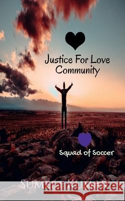 Justice For Love Community Sumeet Kumar 9798886069426 Notion Press, Inc. - książka