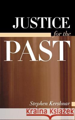 Justice for the Past Stephen Kershnar Robert J. Spitzer 9780791460719 State University of New York Press - książka