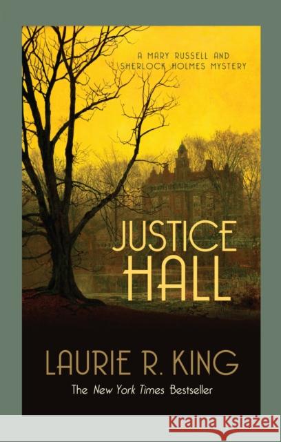 Justice Hall: A puzzling mystery for Mary Russell and Sherlock Holmes Laurie R. (Author) King 9780749015251 ALLISON & BUSBY - książka