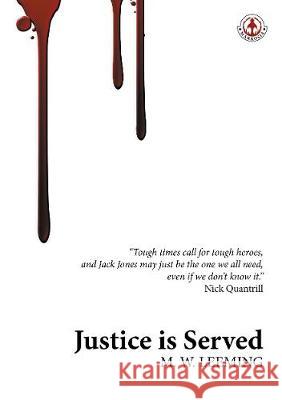 Justice Is Served M.W. Leeming 9781913359140 Markosia Enterprises Ltd - książka