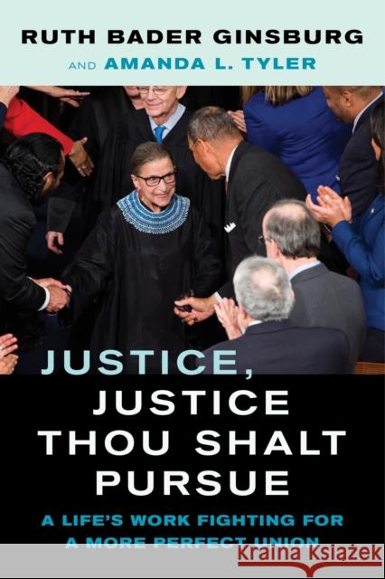 Justice, Justice Thou Shalt Pursue: A Life's Work Fighting for a More Perfect Union Volume 2 Ginsburg, Ruth Bader 9780520381926 University of California Press - książka