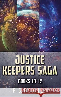 Justice Keepers Saga - Books 10-12 R S Penney   9784824175717 Next Chapter - książka