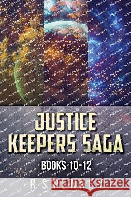 Justice Keepers Saga - Books 10-12 R S Penney   9784824175724 Next Chapter - książka