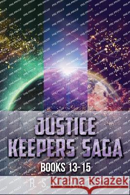 Justice Keepers Saga - Books 13-15 R S Penney   9784824175748 Next Chapter - książka