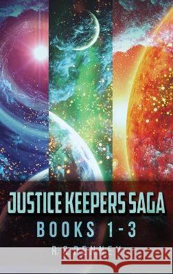 Justice Keepers Saga - Books 1-3 R S Penney   9784824173003 Next Chapter - książka