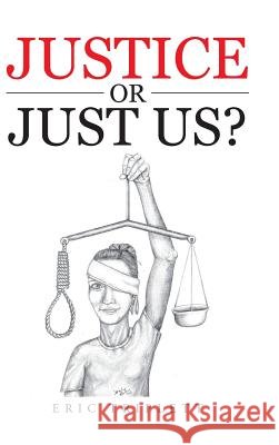 Justice or Just Us? Eric Triplett 9781481762670 Authorhouse - książka