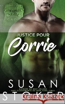 Justice pour Corrie Susan Stoker Liliane-Fleur C Valentin Translation 9781644995051 Stoker Aces Production - książka