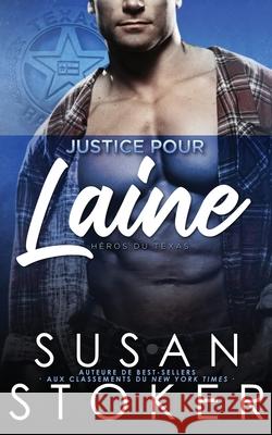 Justice pour Laine Susan Stoker Liliane-Fleur C Valentin Translation 9781644995068 Stoker Aces Production - książka