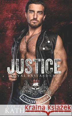 Justice: RBMC: Jacksonville FL. an MC Romance Series Crimson Syn Swish Design An Kathleen Kelly 9781922883216 Thorpe-Bowker - książka