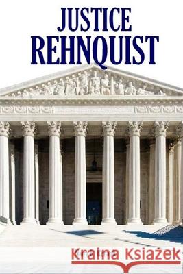 Justice Rehnquist Naira Roland Renault 9781983550430 Createspace Independent Publishing Platform - książka