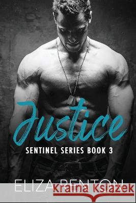 Justice (Sentinel Security Book 3) Eliza Renton   9780648969945 Mahaba Books - książka