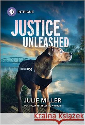 Justice Unleashed Julie Miller 9781335690555 Harlequin Intrigue - książka