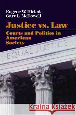 Justice vs. Law Eugene W. Hickok Gary L. MacDowell 9780743236287 Free Press - książka