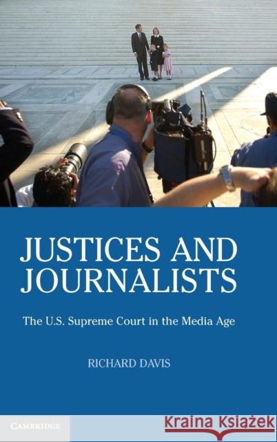 Justices and Journalists Davis, Richard 9780521879255 Cambridge University Press - książka