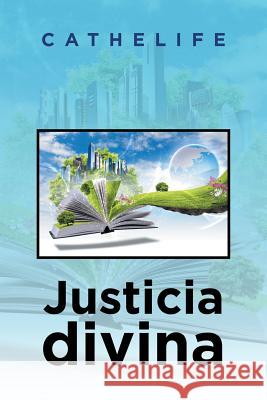 Justicia divina Cathelife 9781506521541 Palibrio - książka
