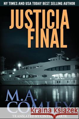 Justicia Final Cintia Iriarte M. a. Comley 9781514840955 Createspace - książka