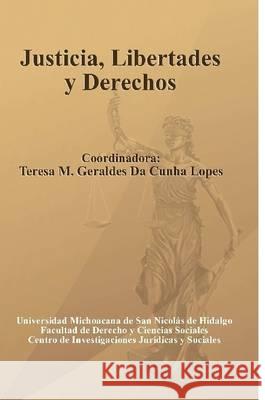 Justicia, Libertades y Derechos Teresa M.Geraldes Da Cunha Lopes (Coord.   9781257071142 Lulu Press Inc - książka