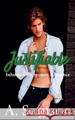 Justifiable: An Inhuman Protector Romance Avery Samson   9798215060407 Avery Samson - książka