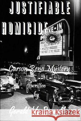 Justifiable Homicide Gerald Darnell 9781312200142 Lulu.com - książka